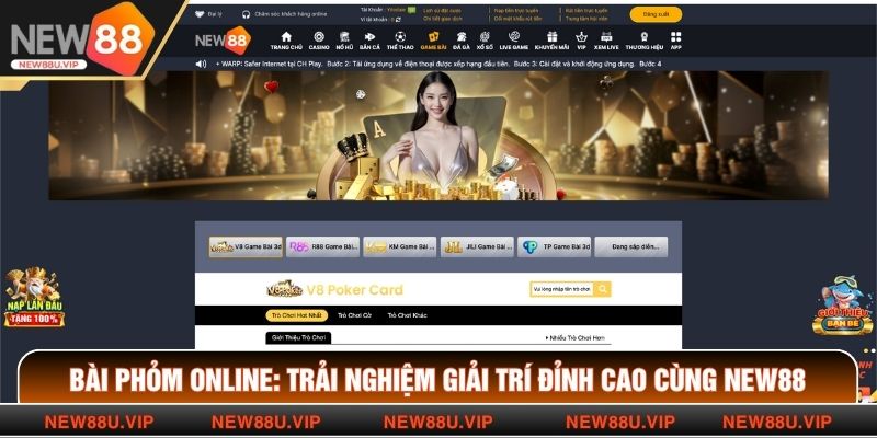 Bài Phỏm Online: Trải Nghiệm Giải Trí Đỉnh Cao Cùng NEW88