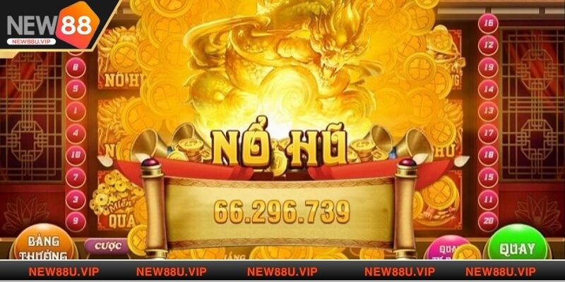 Tham gia sảnh nổ hũ NEW88 sẽ có cơ hội nhận vô vàn thưởng lớn