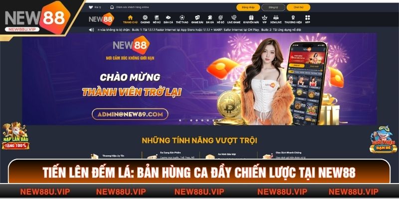 Tiến Lên Đếm Lá: Bản Hùng Ca Đầy Chiến Lược Tại NEW88